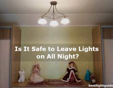 is it safe to leave lights on all night