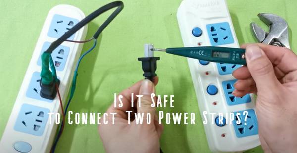 is it safe to connect 2 power strips