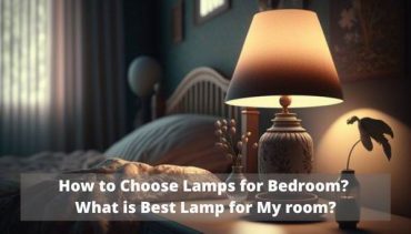 how to choose lamps for bedroom